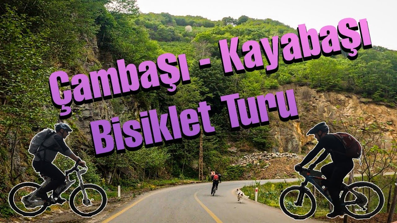 ORDU ÇAMBAŞI - KAYABAŞI BİSİKLET  TURU