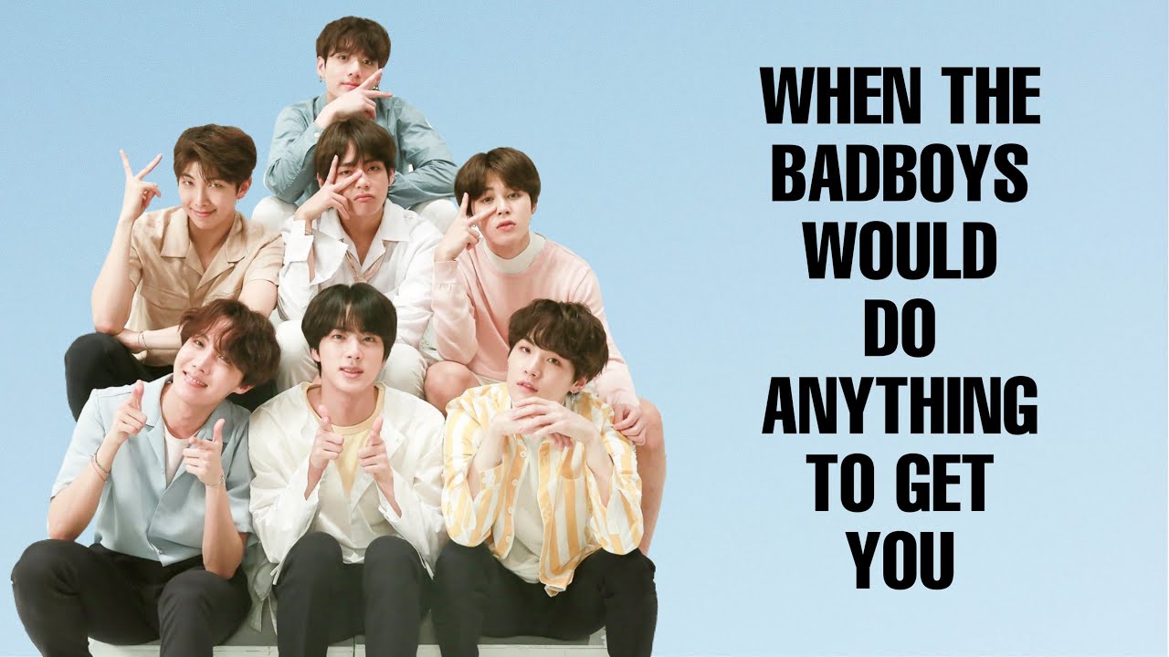 When the badboys would do anything to get you. BTS OT7 ff. Part 1/5