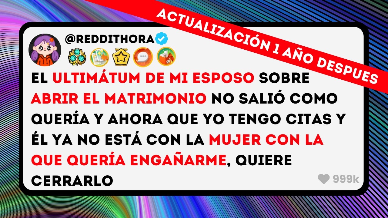 El ULTIMÁTUM de mi ESPOSO sobre ABRIR el Matrimonio NO salió como Queria y ahora que YO tengo...