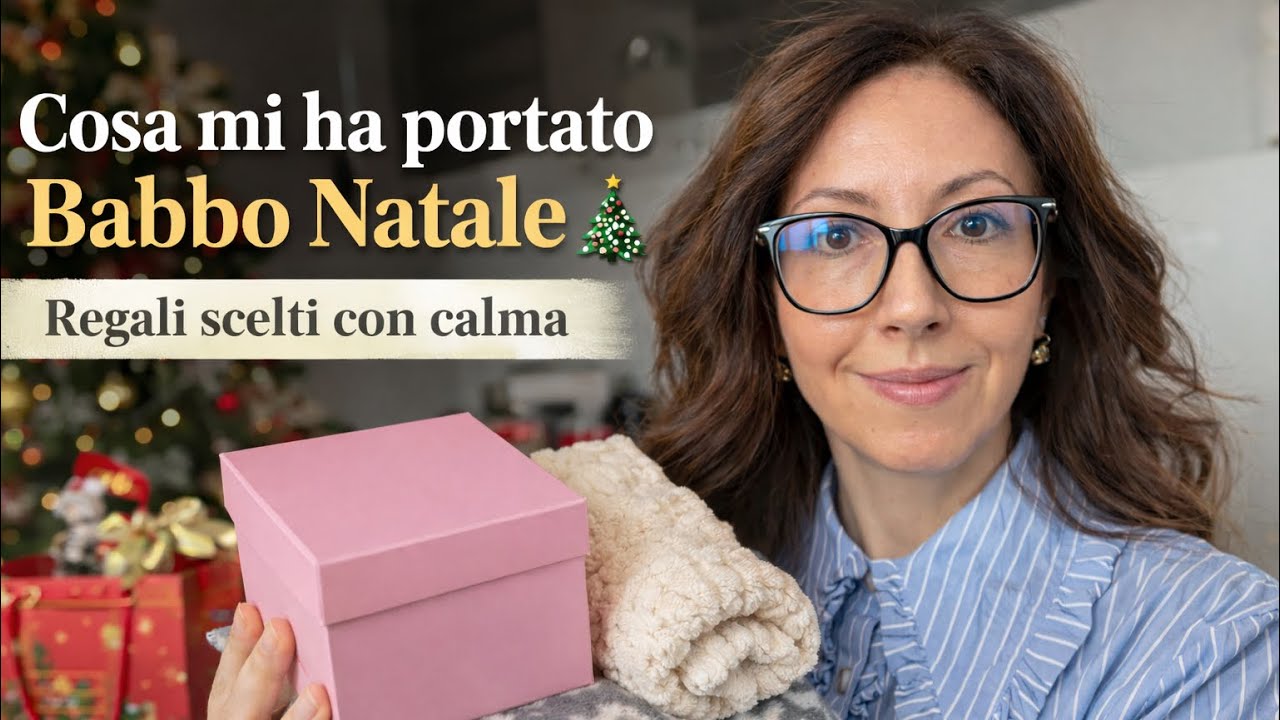 Regali scelti con calma 🎄 | Un haul natalizio consapevole #haul