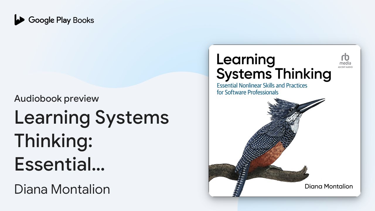 Learning Systems Thinking: Essential Non-Linear&hellip; by Diana Montalion &middot; Audiobook preview