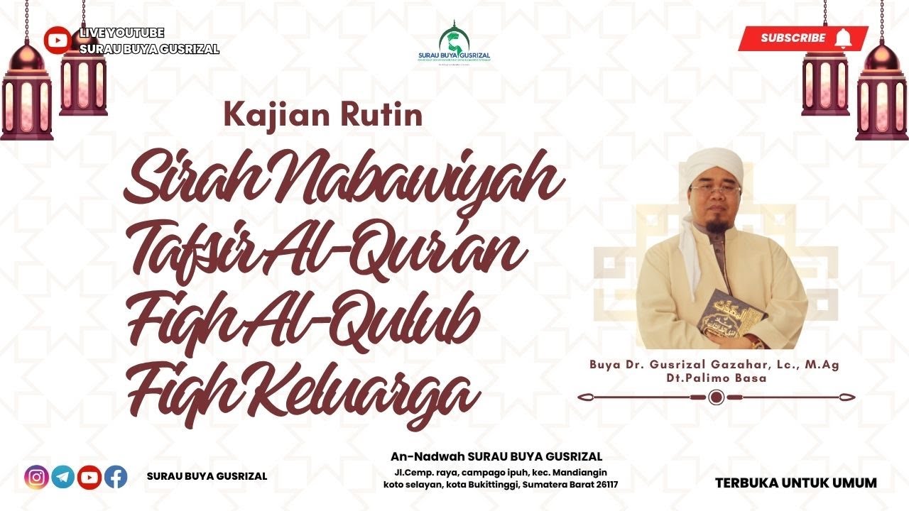 Kajian Sirah Nabawiyah I 5  September 2025 | Buya Dr. Gusrizal Gazahar , Lc., M.Ag. Dt. Palimo Basa