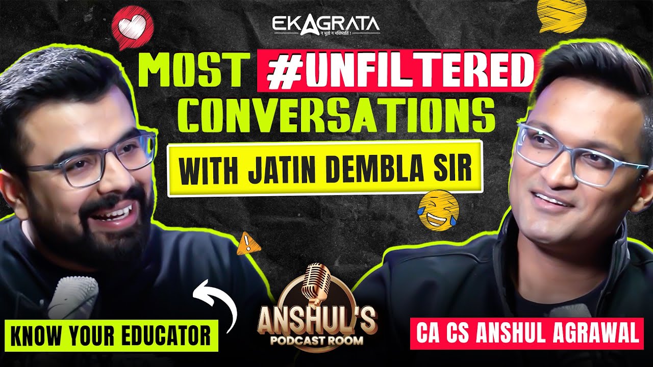 Most Unfiltered Conversations with Jatin Dembla Sir | Know Your Educator with Anshul Agrawal