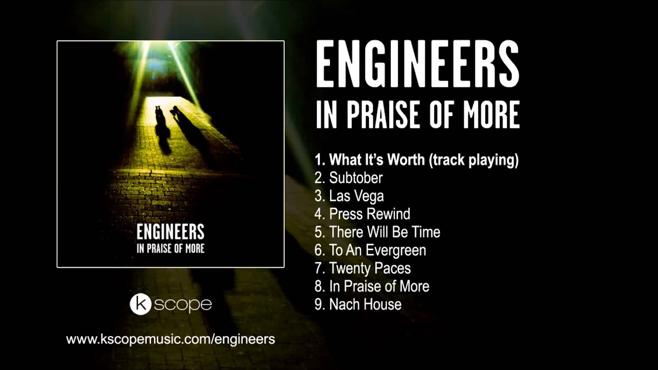 Engineers - What Its Worth (from In Praise of More)