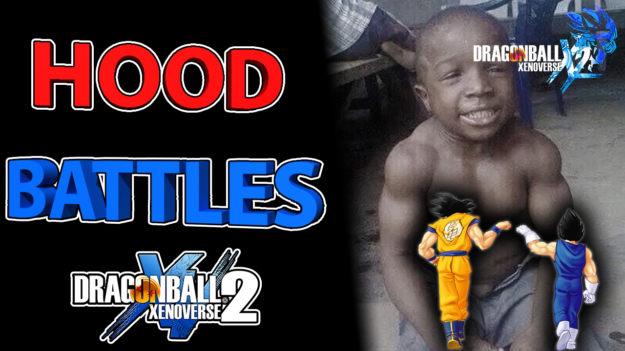 Hood Battles • Black People Play Dragon Ball Xenoverse 2 Online
