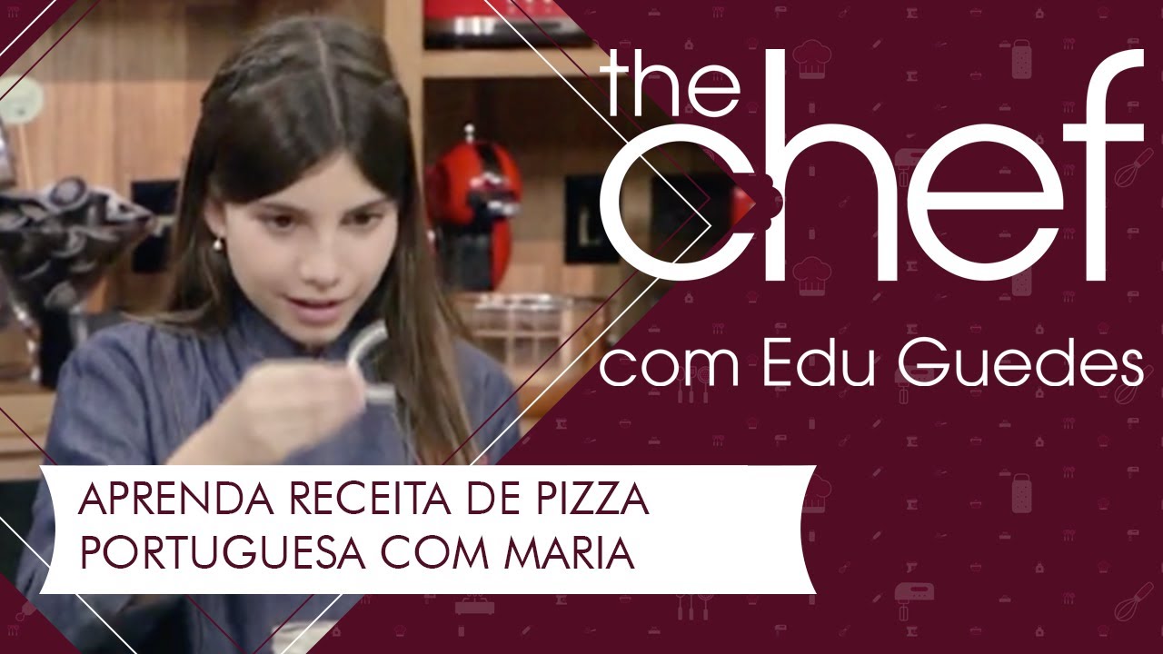 Filha de Edu Guedes prepara pizza portuguesa | THE CHEF