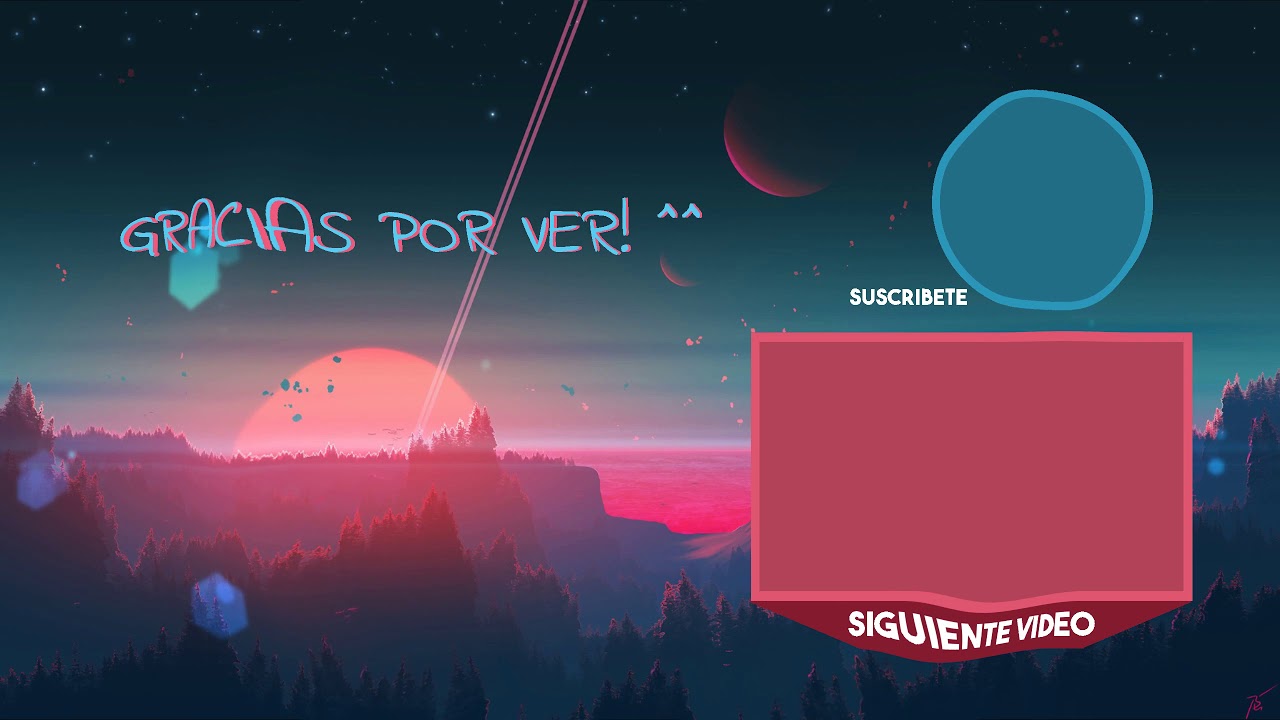 este vaser el final de mis videos