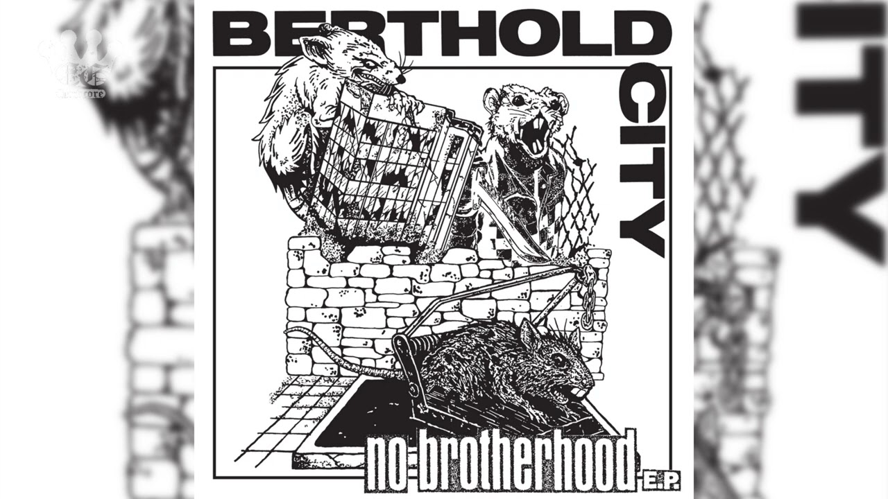 [EGxHC] BERTHOLD CITY - No Brotherhood E.P. - 2025 (Full EP)