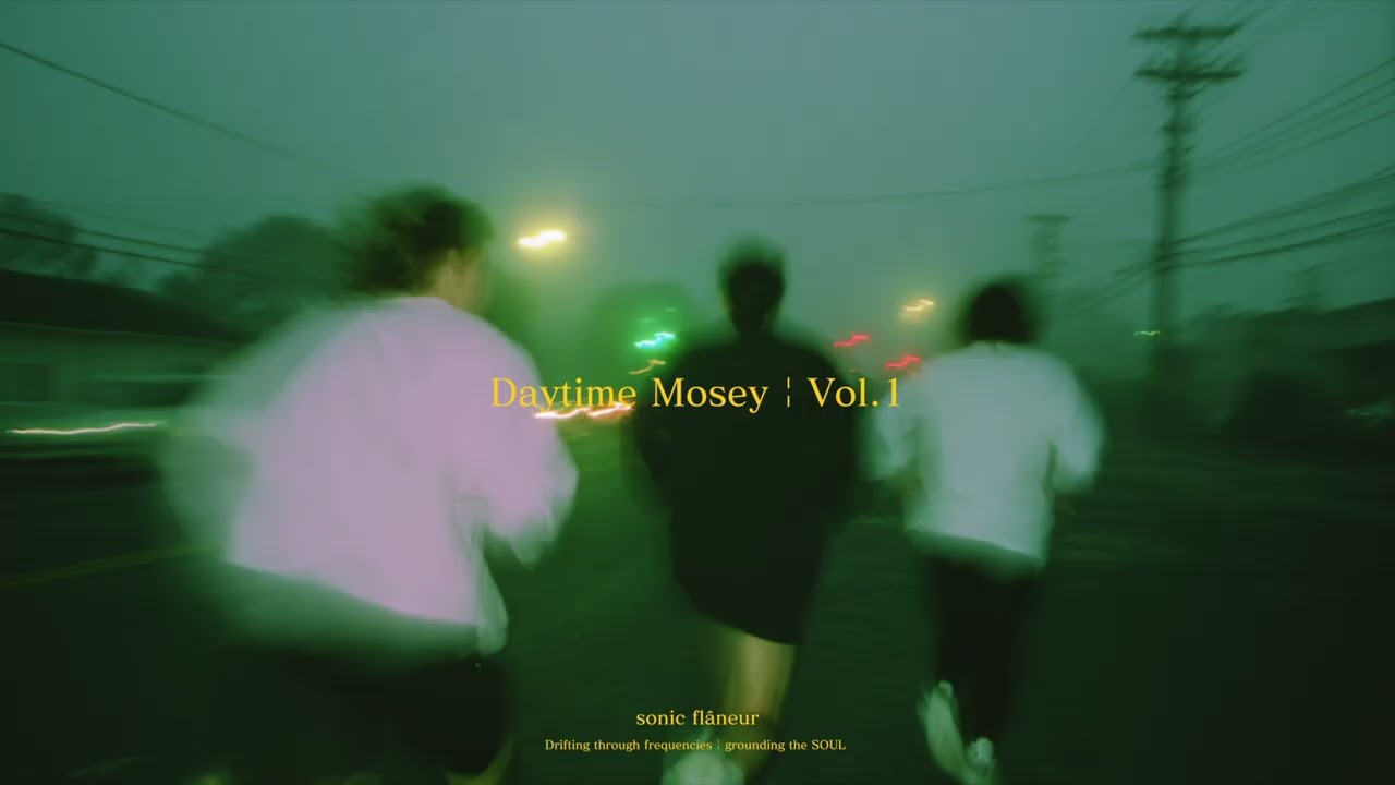 Daytime Mosey | Vol.1 | Lo-fi Hip Hop, R&B, Groovy Mix | Sound Walk