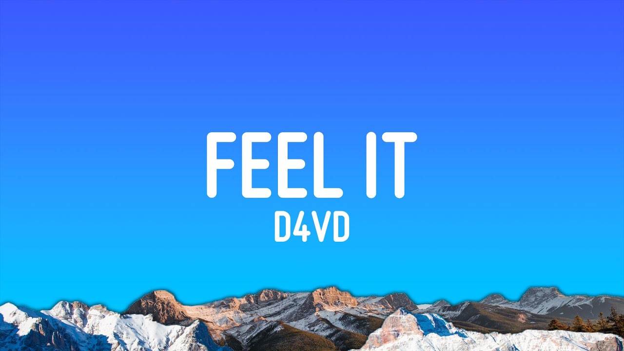 d4vd - Feel It (Lyrics)