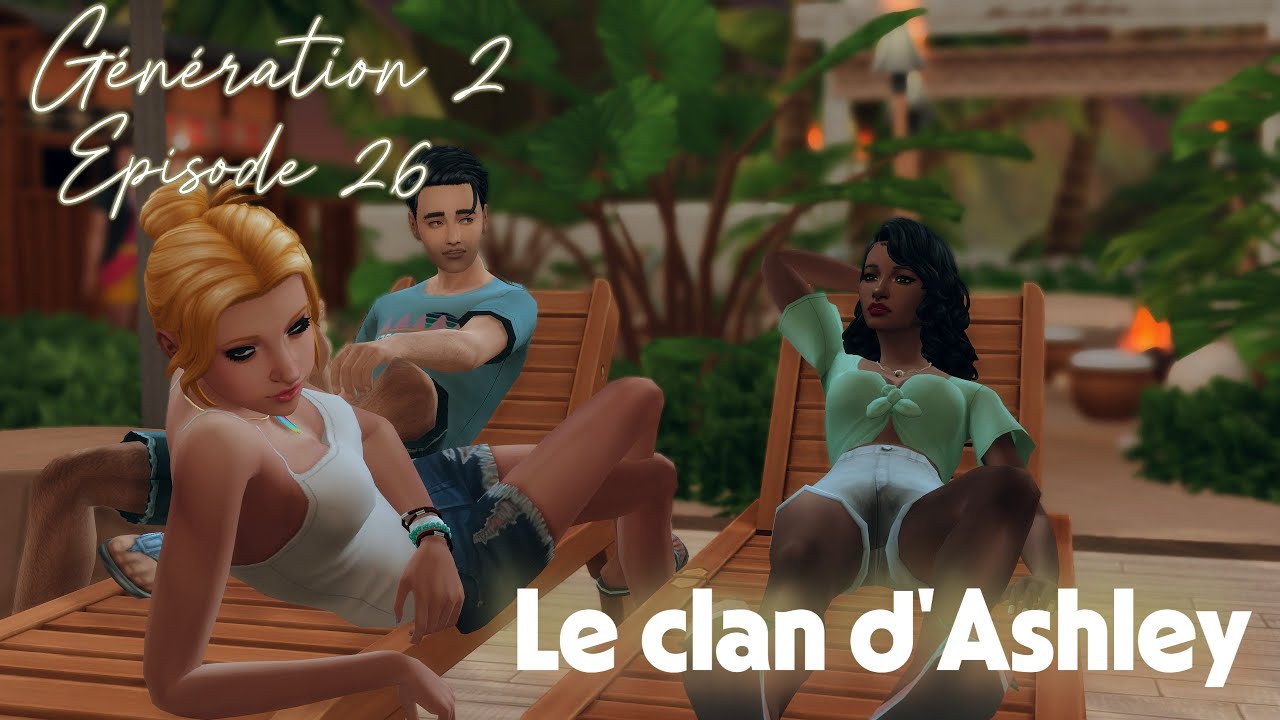 SimLand - Génération 2 - E26 - Le clan d'Ashley