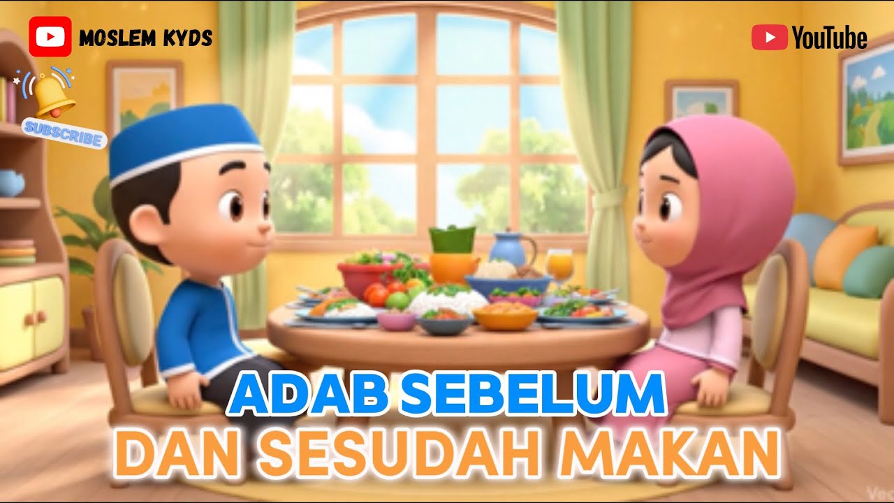Belajar Adab || Adab Sebelum dan Sesudah Makan