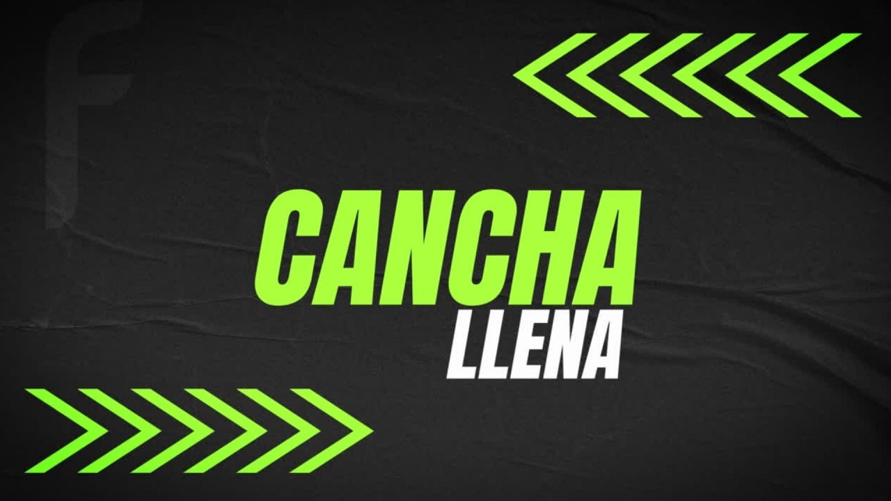 CANCHA LLENA  05-03-2026