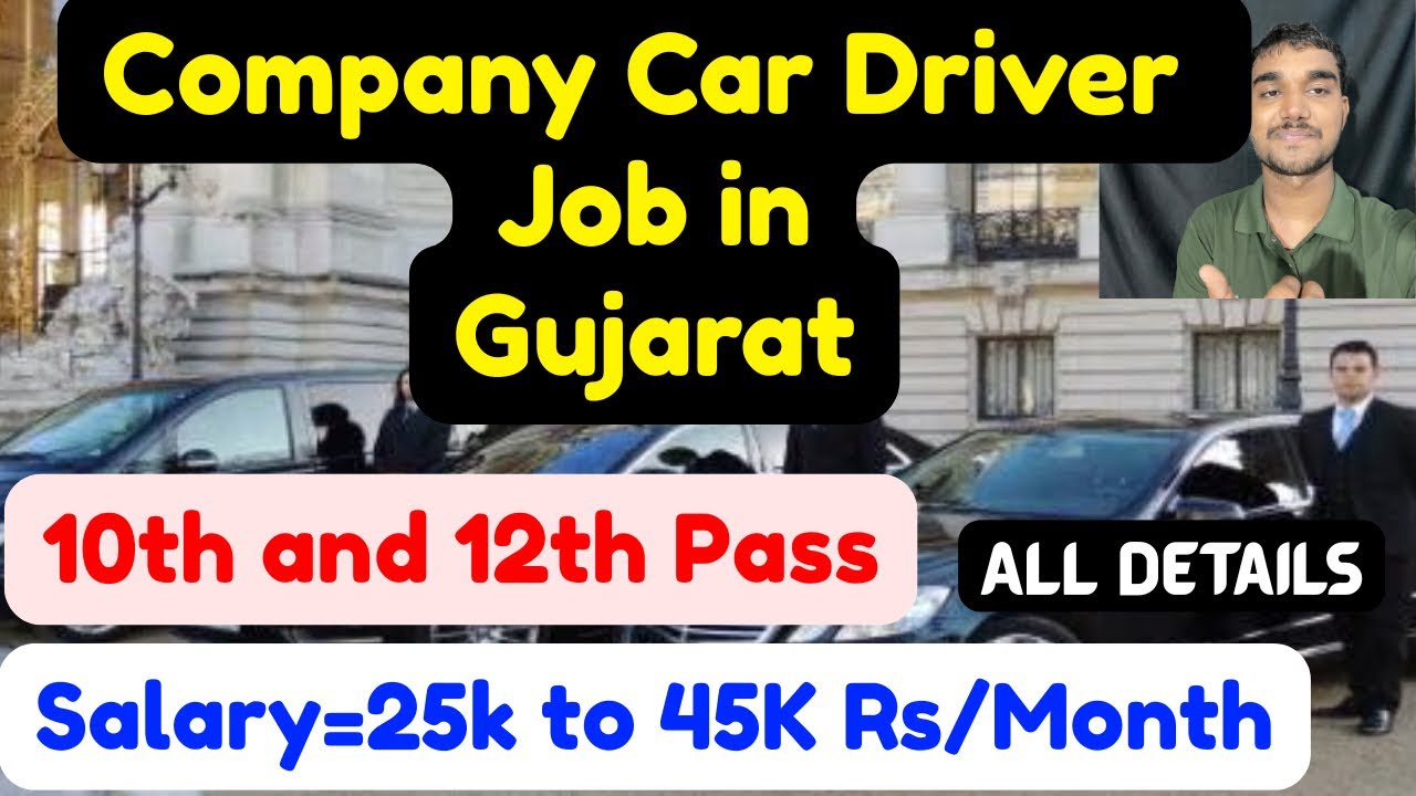 Company Car Driver Job in Gujarat,Salary,All Details