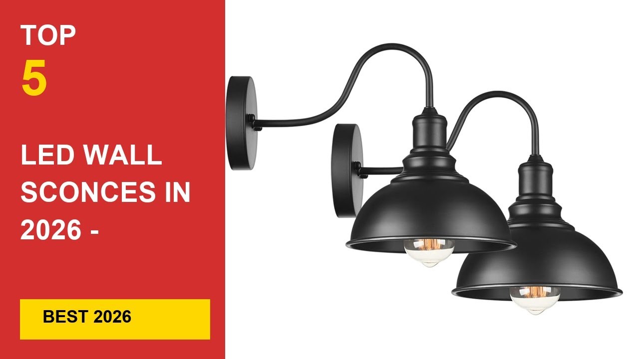 Best Led Wall Sconces in 2026 - Expert Reviews in 2026
