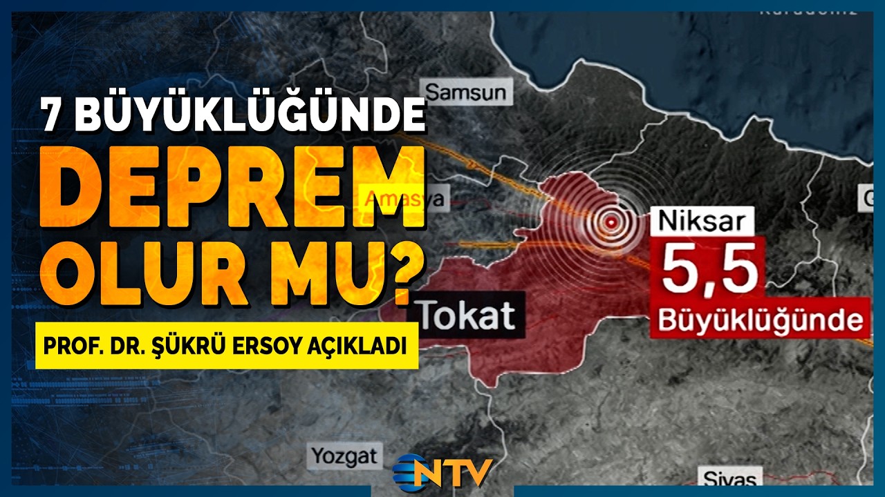 Prof. Dr. Şükrü Ersoy'dan 5,5'lik Tokat Depremi Değerlendirmesi: 'Daha Büyüğü Bekleniyor Mu?' | NTV