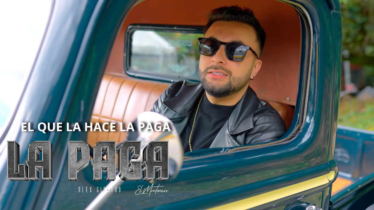 ALEX GIRALDO - EL QUE LA HACE LA PAGA | VIDEO OFICIAL