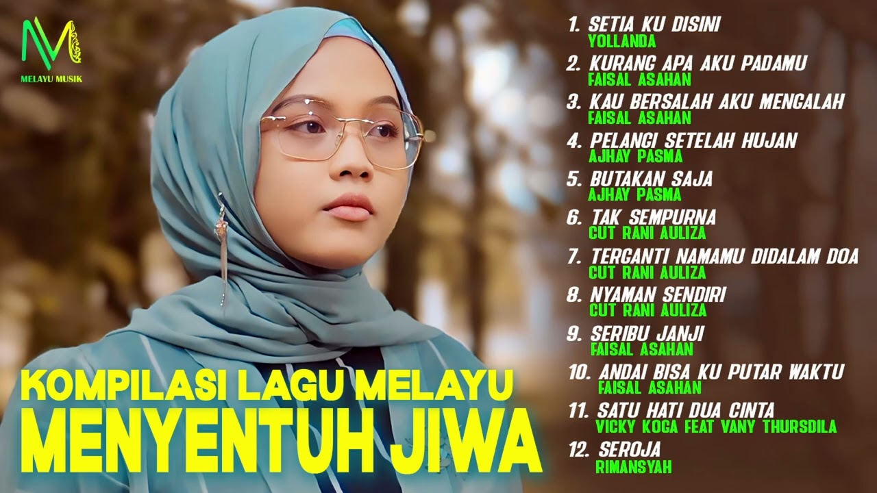 Kompilasi Lagu Melayu Menyentuh Jiwa - Yollanda, Faisal Asahan, Cut Rani, Rimansyah