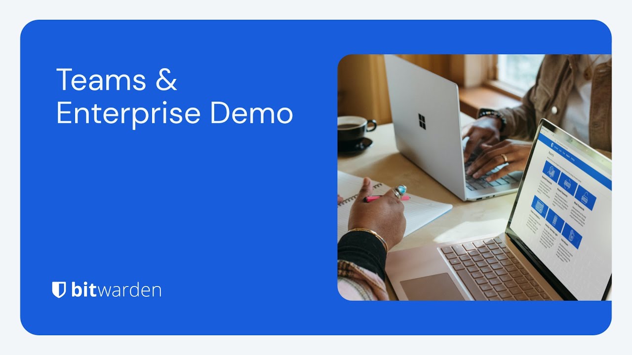 Bitwarden Teams and Enterprise Demo