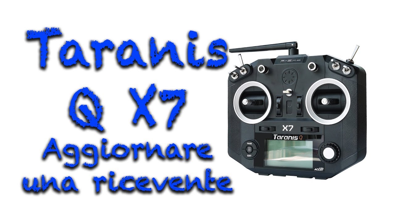 FrSky Taranis Q X7 - Come aggiornare una ricevente - Tutorial ITA