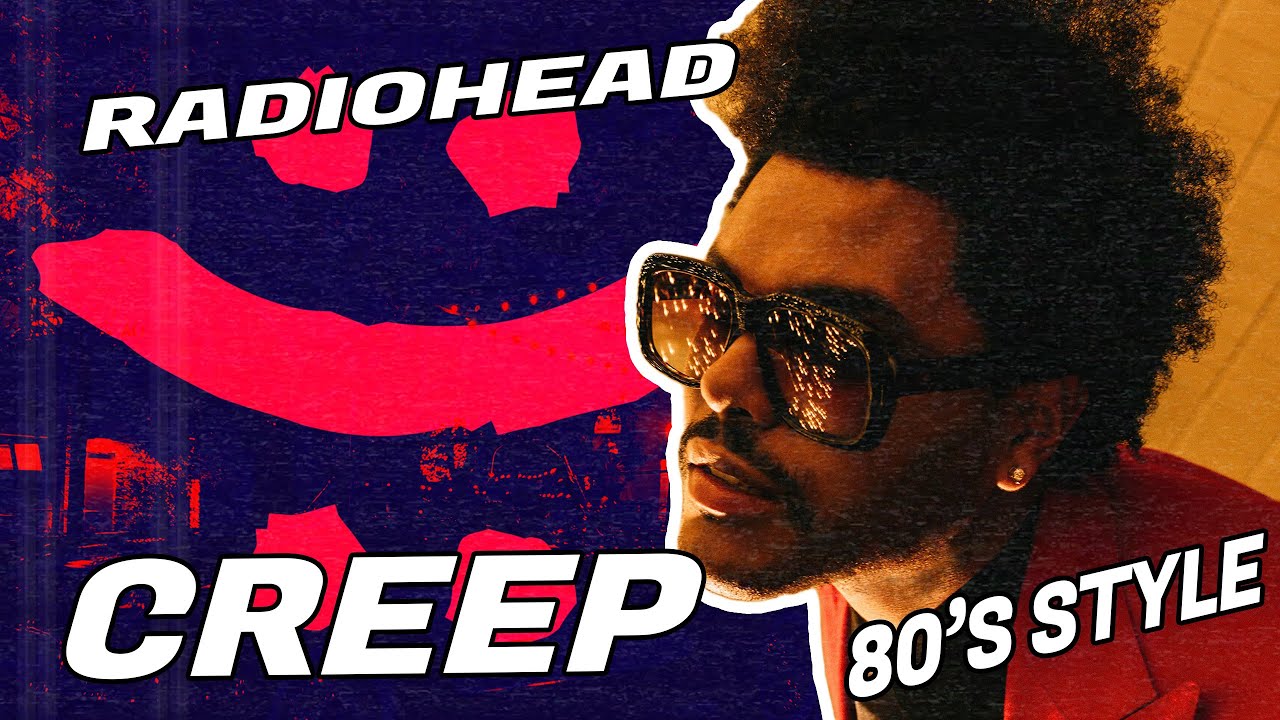 What if CREEP from RADIOHEAD was made by THE WEEKND? [80's Synthpop Version]