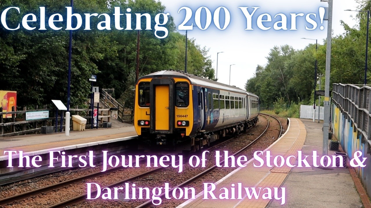 Celebrating 200 Years: The First Journey of the Stockton & Darlington Railway