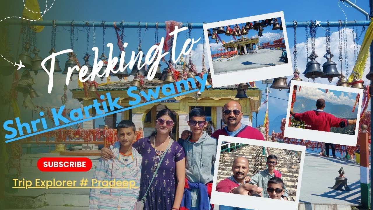 Family Trekking to Shri Kartikey Temple, Rudraprayag Distt, Uttarakhand.