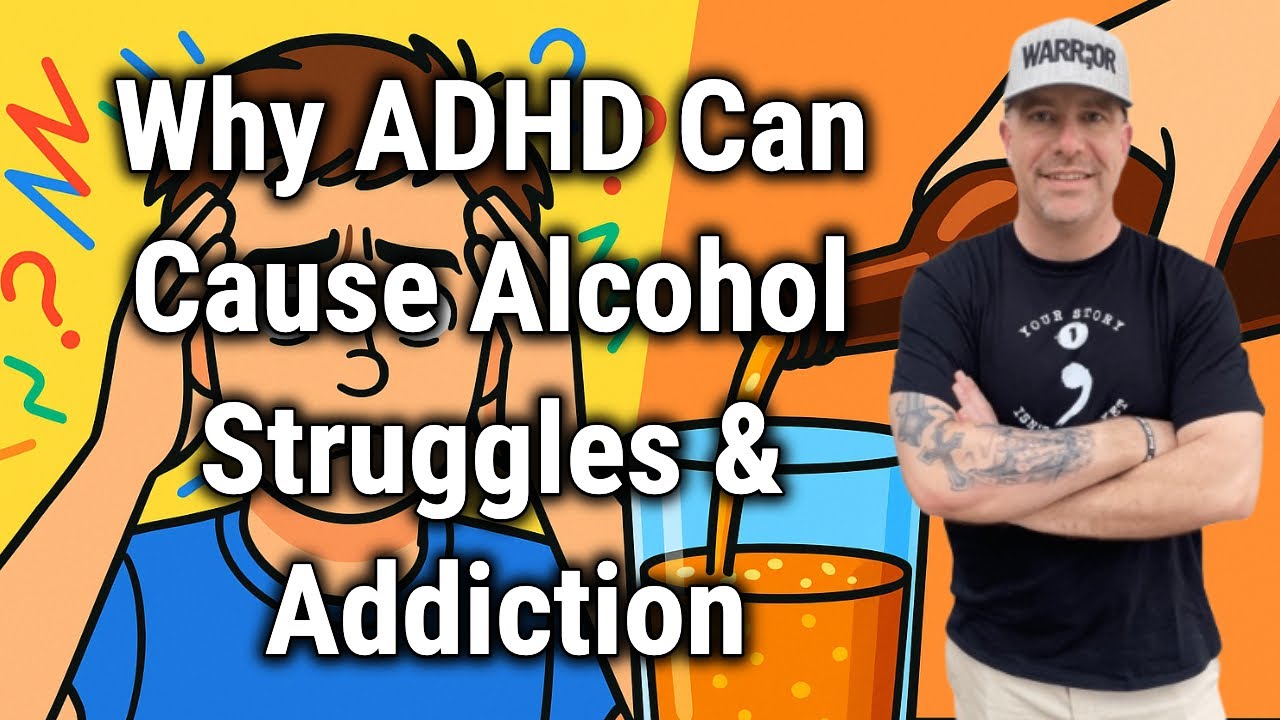 Why ADHD Can Cause Alcohol Struggles & Addiction