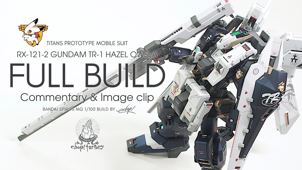 【GUNPLA】MG 1/100 Gundam TR-1 Hazel Owsla【FULL BUILD】Commentary & Image clip【ガンプラ】MG ガンダム ヘイズルアウスラ