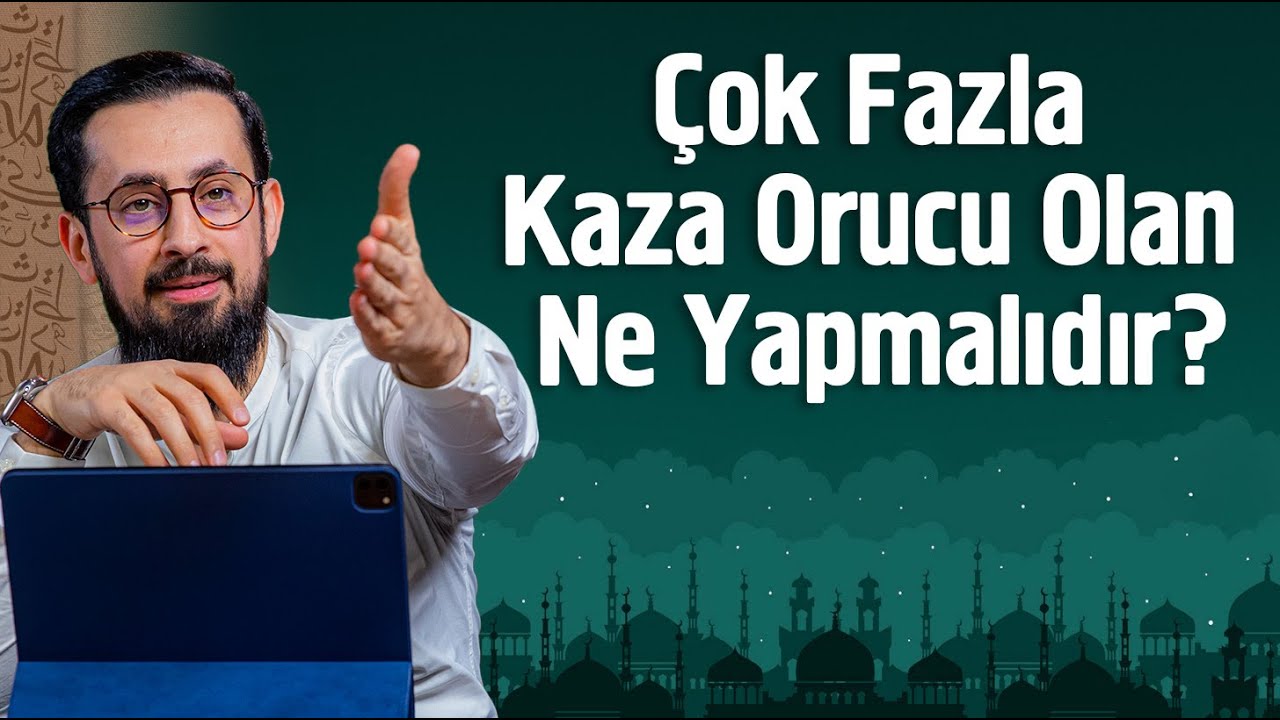 Çok Fazla Kaza Orucu Olan Ne Yapmalıdır? | Mehmet Yıldız @Hayalhanem