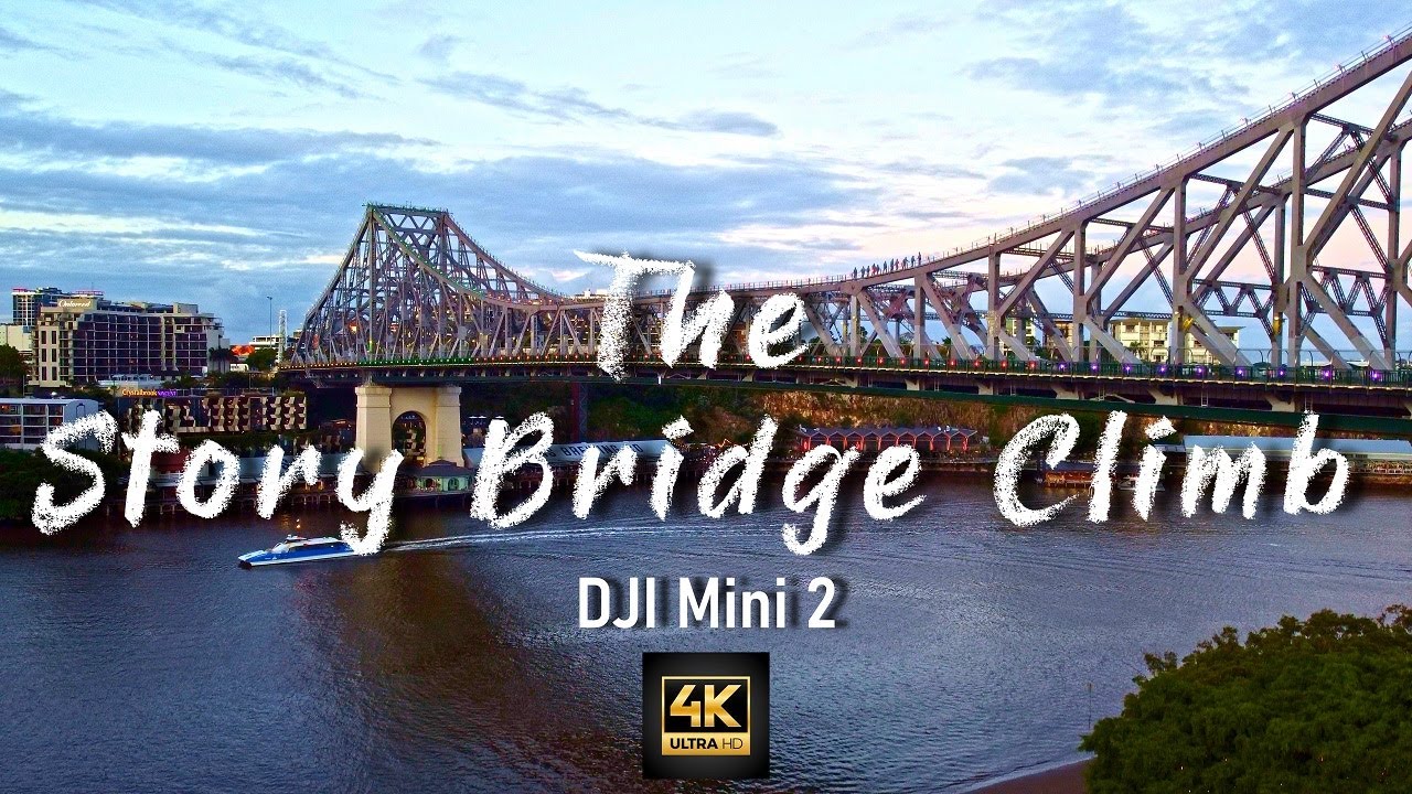 Story bridge climb by Drone Brisbane Australia DJI Mini 2