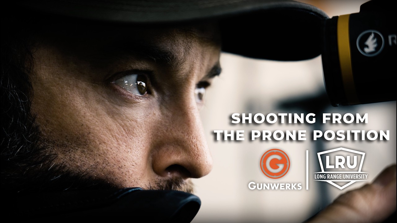 Shooting From The Prone Position | Gunwerks & LRU