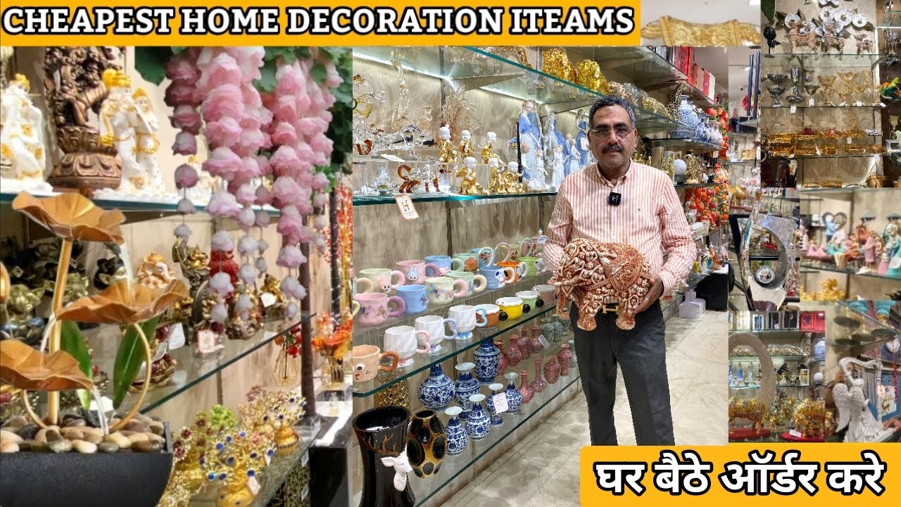 Imported Home Decor Items at wholesale Price in Sadar Bazar / Home Decorative items wholesale market