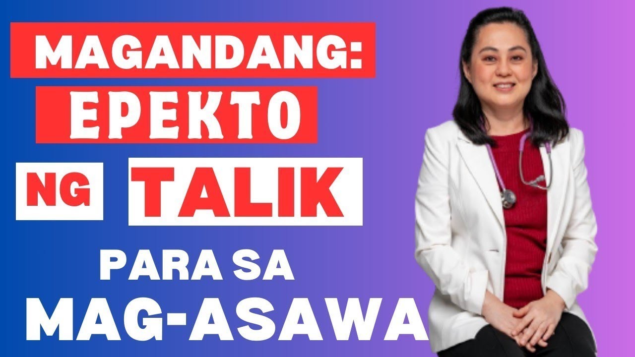 Magandang Epekto ng Pag ta-lik : Para sa Mag-partner - Payo ni Doc Liza Ramoso-Ong