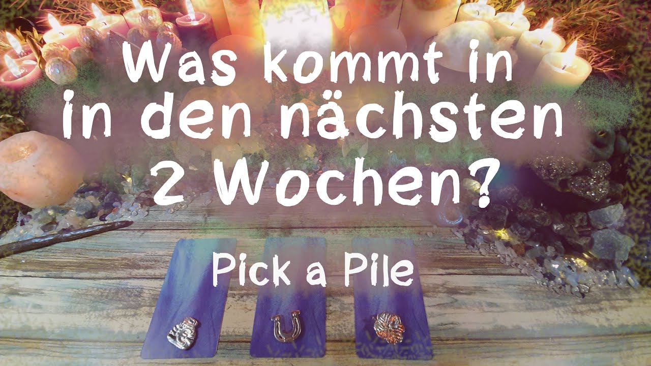 🌟🎆✨Was kommt in den nächsten 2 Wochen auf dich zu?✨🎆🌟 ( Pick a Pile )