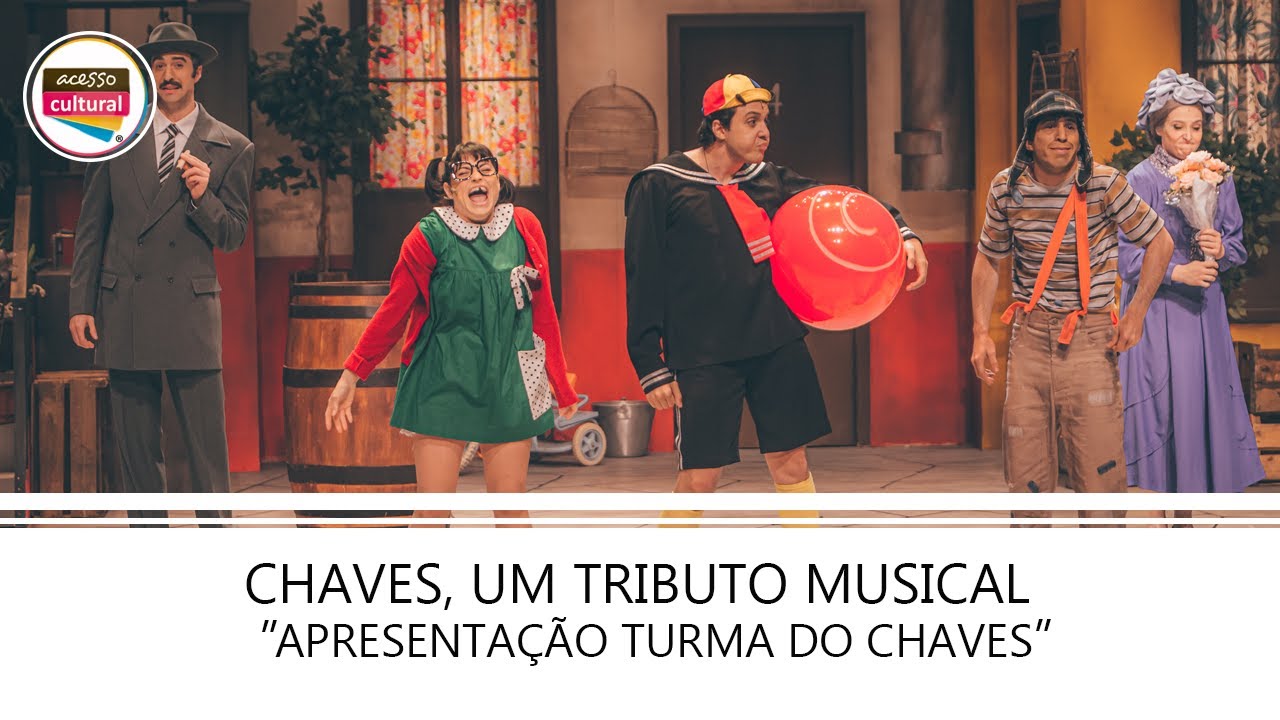 Apresentação Turma do Chaves - Chaves, Um Tributo Musical