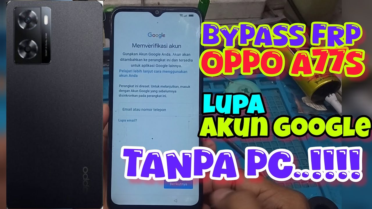 BYPASS FRP OPPO A77S LUPA AKUN GOOGLE‼️ CARA HAPUS AKUN GOOGLE OPPO A77S TANPA MENGGUNAKAN PC 2026‼️