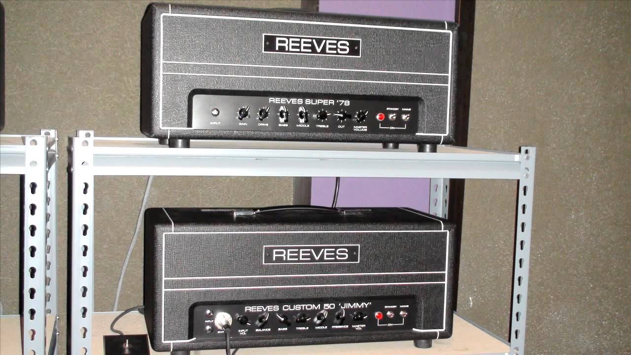 Reeves Super 78  & Custom Jimmy Amp Demo PART 2