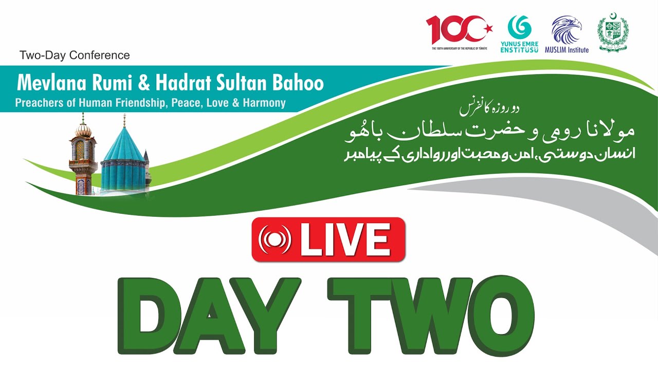 Two Days || Mevlana Rumi & Hadrat Sultan Bahoo Conference #live ||  Day -2