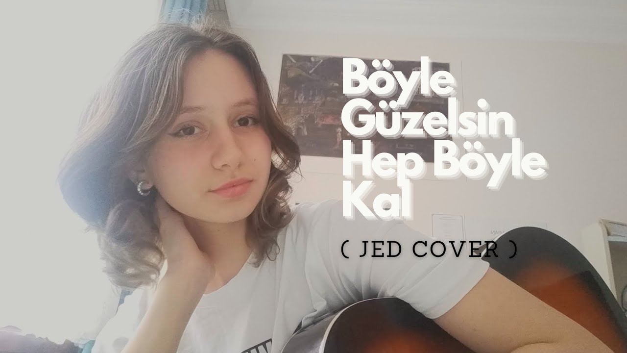 [Kaan Boşnak] - Böyle Güzelsin Hep Böyle Kal (Jed Cover)