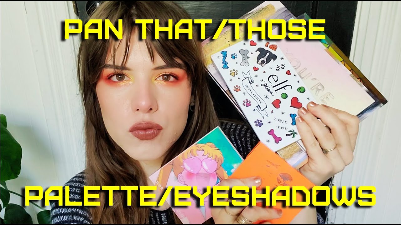 Update #1 for my PAN THAT/THOSE PALETTE/EYESHADOWS!