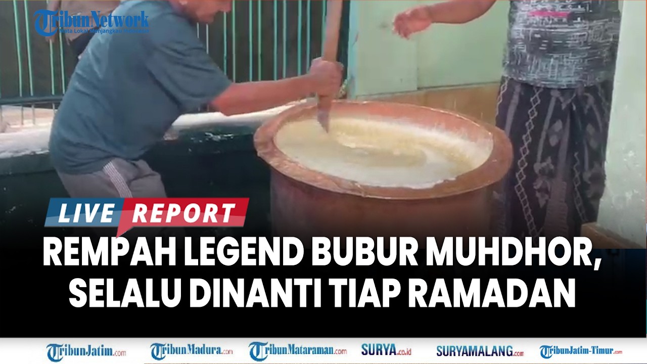 🔴BUBUR MUHDHOR LEGENDARIS TUBAN, Aroma Bumbu Rempah Khas Selalu Dinanti Tiap Ramadhan