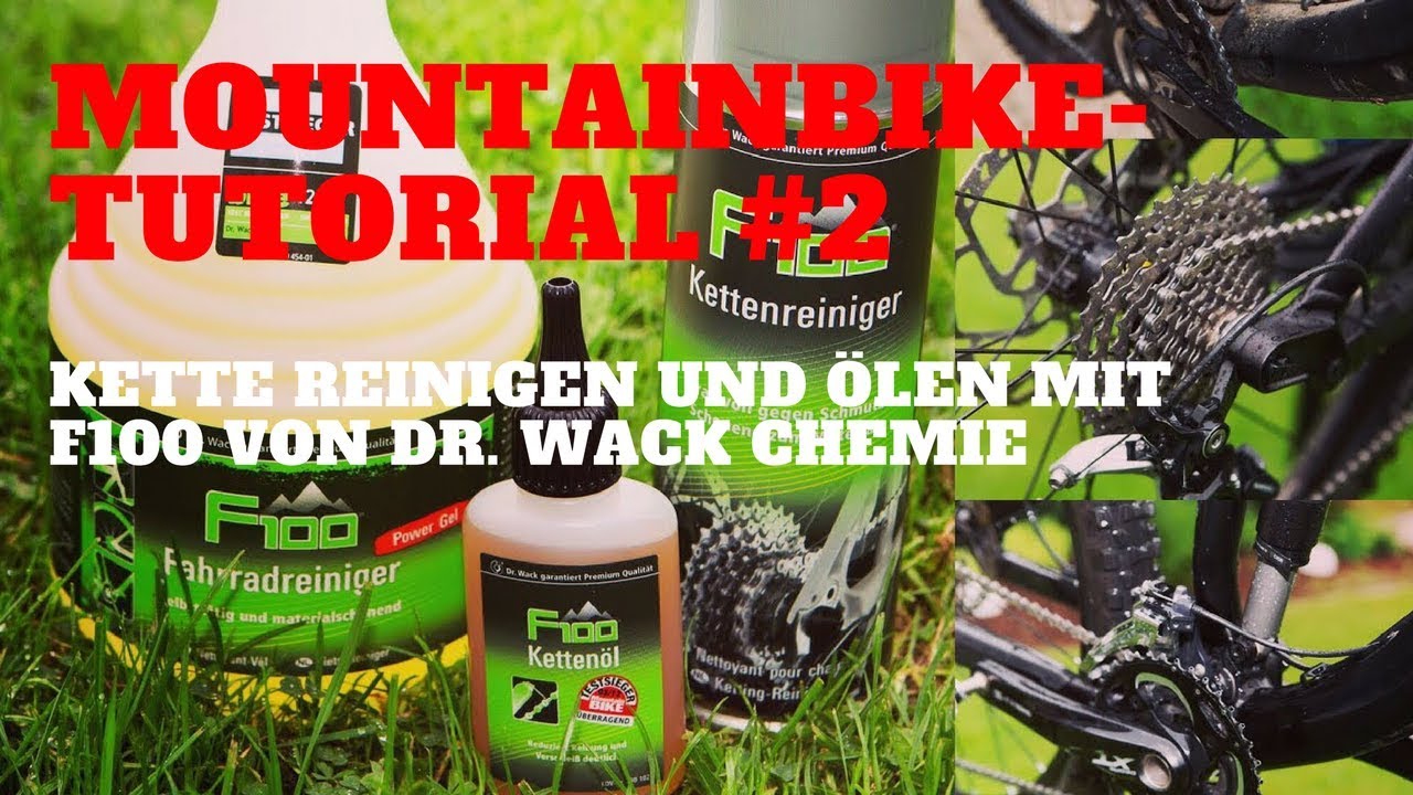 F100 Kettenreiniger | F100 Kettenöl | Dr. Wack Chemie | Mountainbike-Tutorial #2