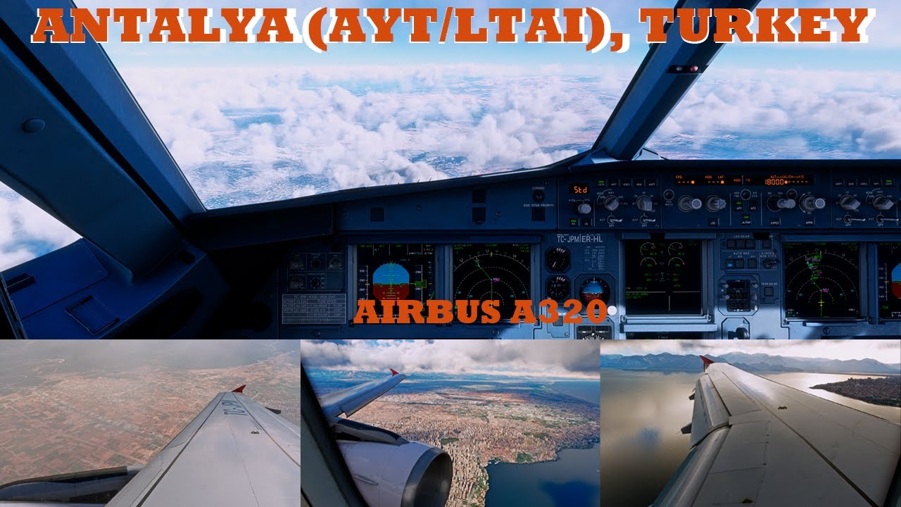 Antalya (AYT/LTAI) again | Full Approach and Landing | A320-200