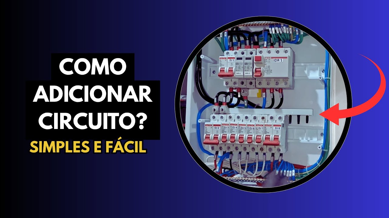 Como Adicionar um Circuito no Quadro de Energia Residencial (Passo a Passo!)
