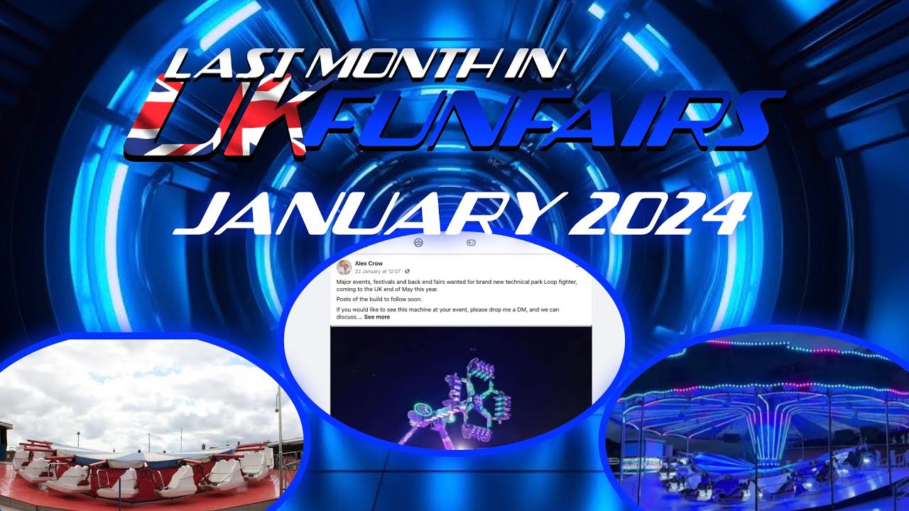 Last Month In UK Funfairs - January 2024