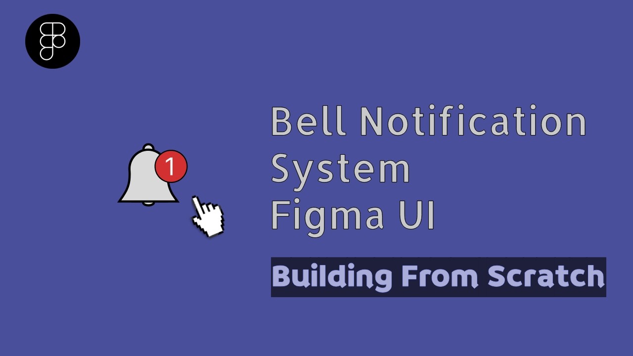 How to Create a Notification Bell System in Figma (Using Variants)