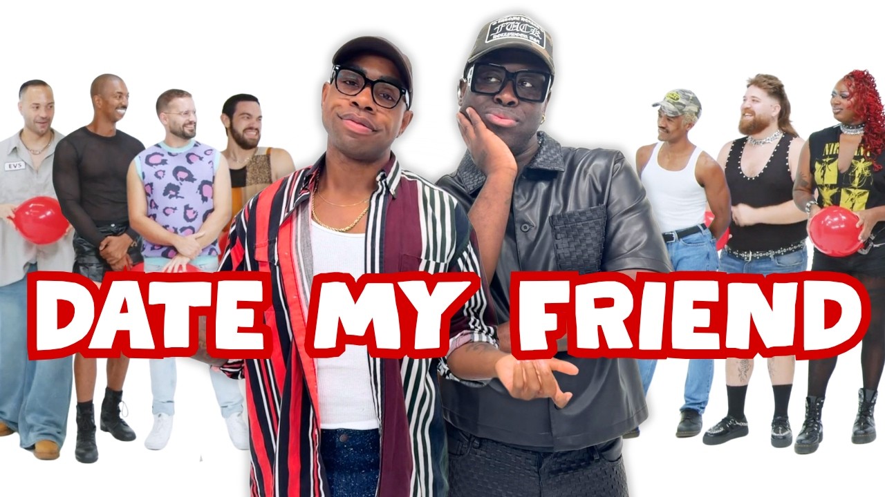 Date My Friend: MON&Eacute;T X CHANGE! A Surprise Balloon Pop Dating Show with Bob the Drag Queen