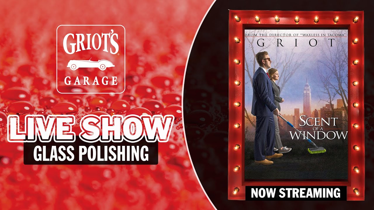 Griot's Garage LIVE: Scent of a Window(Live demo of glass polishing & Ceramic headlight restoration)