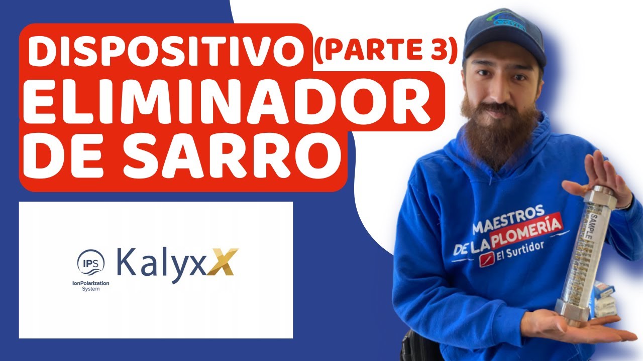 CONOCE el DISPOSITIVO ELIMINADOR de SARRO KalyxX PARTE 3